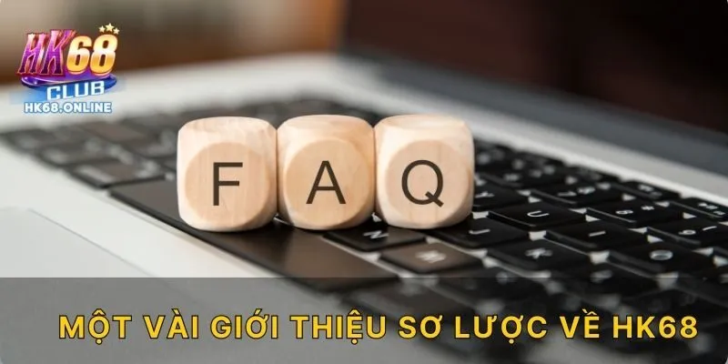 Một vài giới thiệu sơ lược về HK68