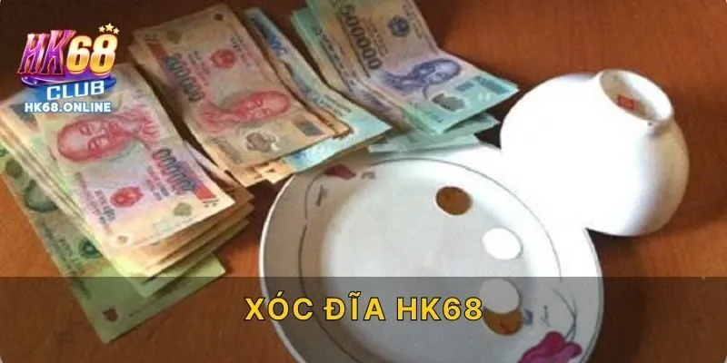 Xóc Đĩa HK68
